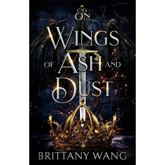 On Wings of Ash and Dust On Wings of Ash and Dust, Book 1, (Paperback)