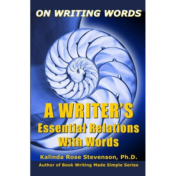 On Writing Words: A Writer's Essential Relations With Words, (Paperback)