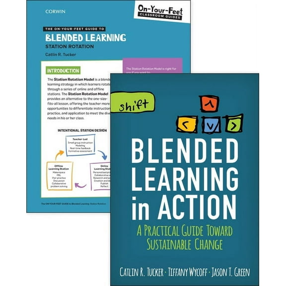 On-Your-Feet-Guides: Bundle: Tucker: Blended Learning in Action + the On-Your-Feet Guide to Blended Learning: Station Rotation (Other)