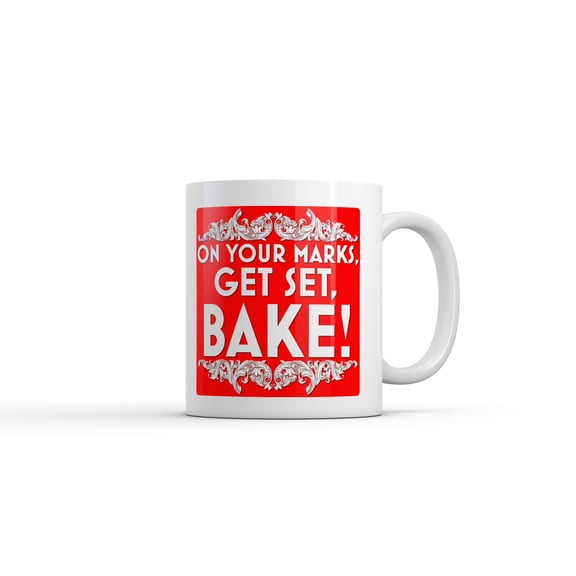 On Your Marks Get Set Bake Mug Funny Sarcastic Cooking Graphic Coffee Cup