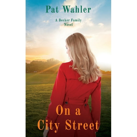 On a City Street: A Becker Family Novel, (Paperback)