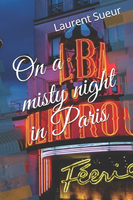 On a misty night in Paris (Paperback)