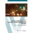 thumbnail image 1 of On-line Calibration for Dynamic Traffic Assignment models (Paperback), 1 of 1