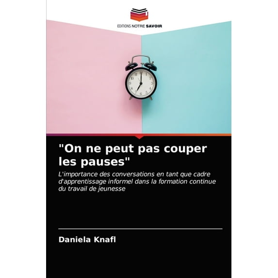 "On ne peut pas couper les pauses" (Paperback)
