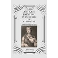 thumbnail image 1 of On the Antique Painting in Encaustic of Cleopatra: Discovered in 1818, (Hardcover), 1 of 1