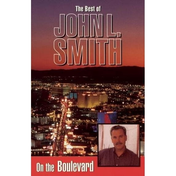 Pre-Owned On the Boulevard: The Best of John L. Smith (Paperback) 0929712692 9780929712697
