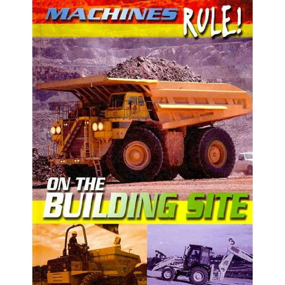 Pre-Owned On the Building Site (Hardcover) 9781599202884
