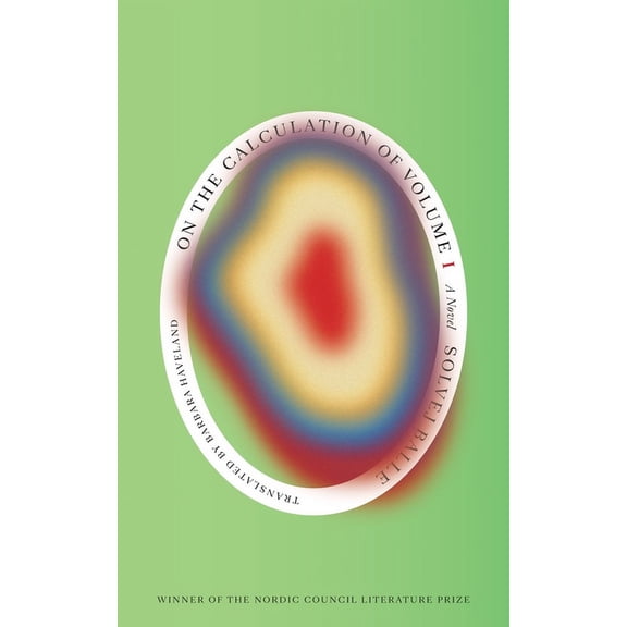 On the Calculation of Volume (Book I): Shortlisted for the 2025 International Booker Prize, (Paperback)