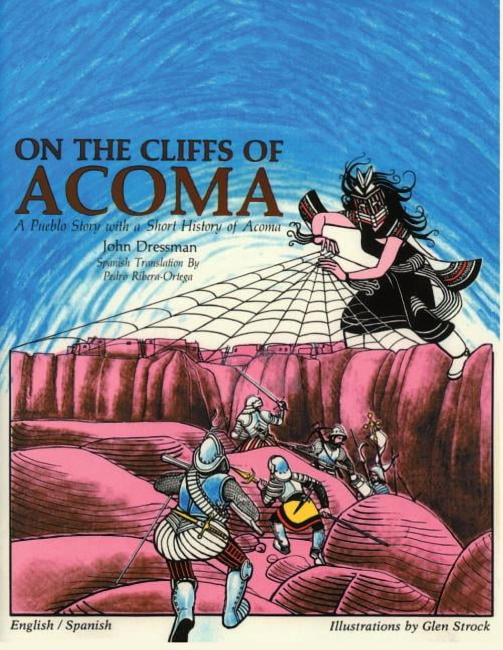 On the Cliffs of Acoma: A Pueblo Story with a Short History of Acoma ...