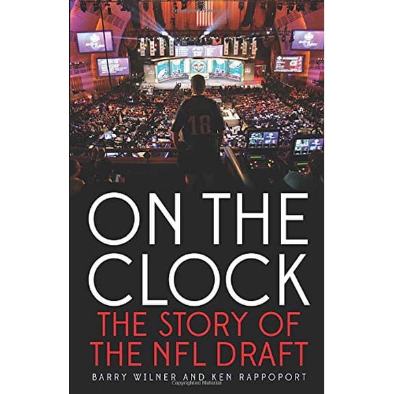 Pre-Owned On the Clock: The Story of the NFL Draft (Paperback) 163076101X 9781630761011