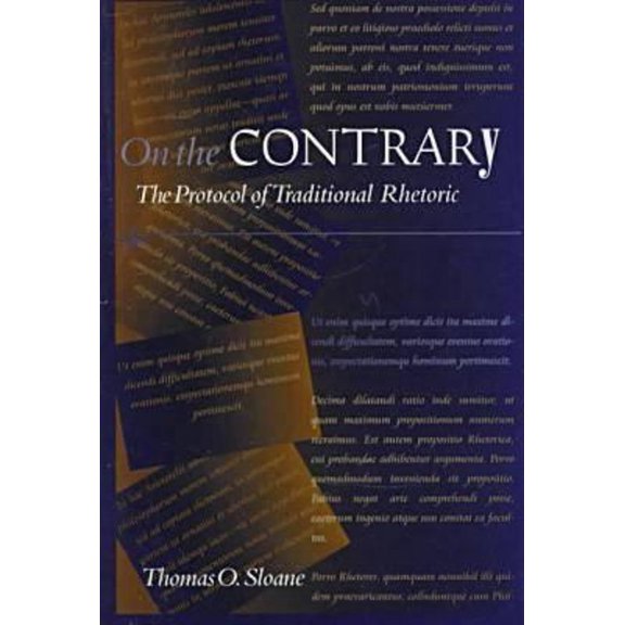Pre-Owned On the Contrary: The Protocol of Traditional Rhetoric (Hardcover) 0813208793 9780813208794