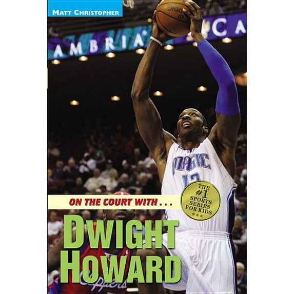 On the Court With... On the Court With...Dwight Howard, (Paperback)