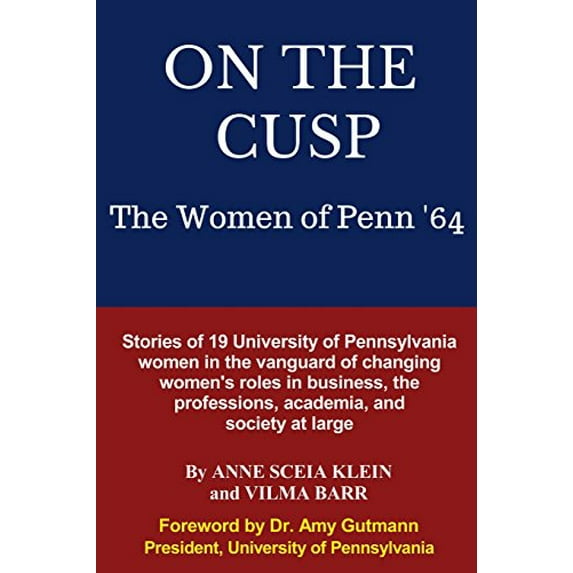 Pre-Owned On the Cusp : The Women of Penn '64 (Paperback) 9780692082317