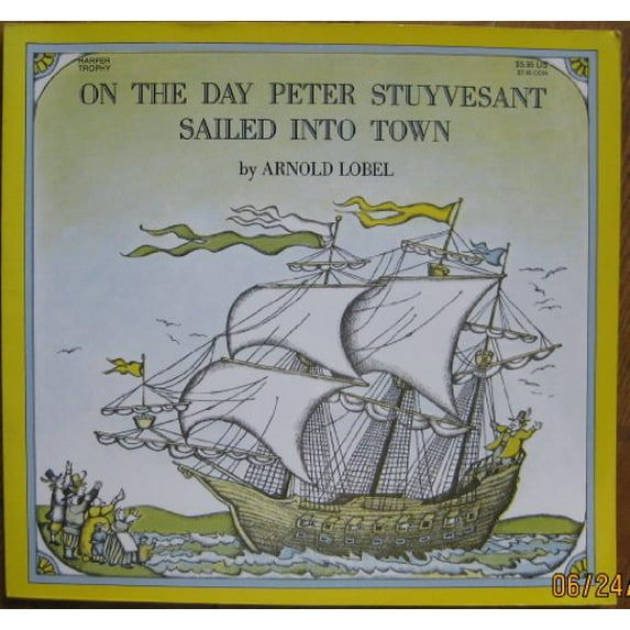 Pre-Owned On the Day Peter Stuyvesant Sailed into Town (Paperback) 9780064431446