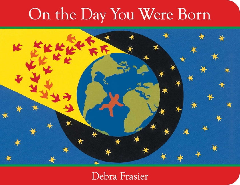 On the Day You Were Born, (Board Book)
