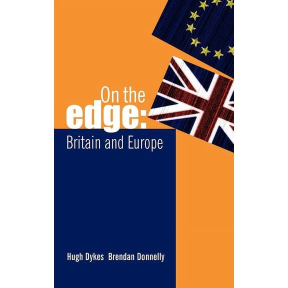 On the Edge: Britain and Europe (Paperback)