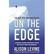 ALISON LEVINE; MIKE KRZYZEWSKI On the Edge: Leadership Lessons from Mount Everest and Other Extreme Environments (Hardcover)