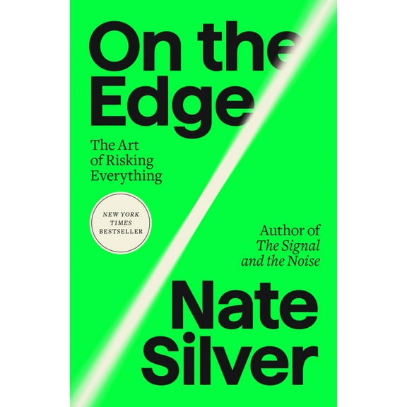 On the Edge: The Art of Risking Everything (Hardcover)