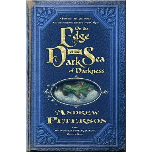 Pre-Owned On the Edge of Dark Sea Darkness  The Wingfeather Saga Paperback Andrew Peterson