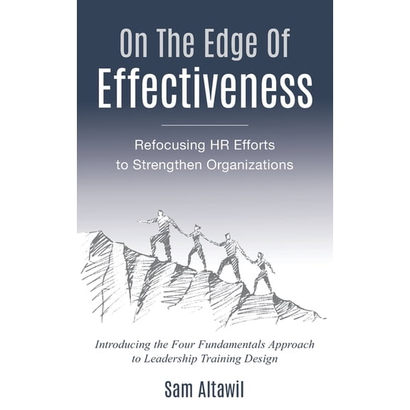 On the Edge of Effectiveness: Refocusing HR Efforts to Strengthen Organizations (Paperback)