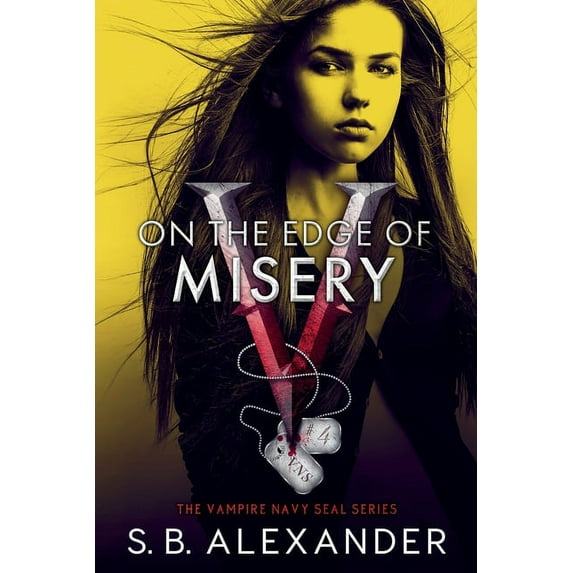 The Vampire Navy Seal On the Edge of Misery, Book 4, (Paperback)