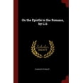 thumbnail image 1 of On the Epistle to the Romans, by C.S (Paperback), 1 of 1
