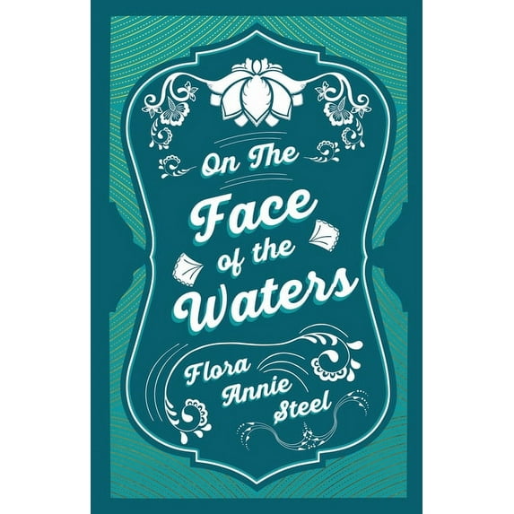 On the Face of the Waters - A Tale of Mutiny, (Paperback)