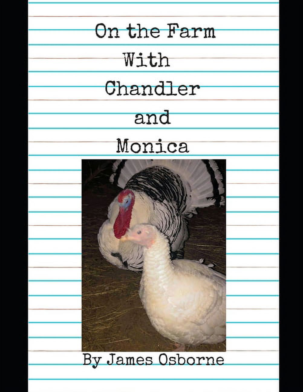 On the Farm with Monica and Chandler, (Paperback)