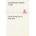 thumbnail image 1 of On the Firing Line in Education, (Paperback), 1 of 1