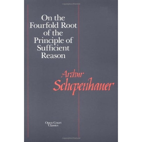 Pre-Owned On the Fourfold Root of the Principle of Sufficient Reason (Paperback) 0875482015 9780875482019