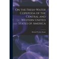 thumbnail image 1 of On the Fresh-water Copepoda of the Central and Western United States of America (Paperback), 1 of 1