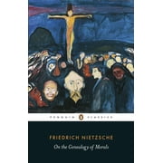 FRIEDRICH WILHELM NIETZSCHE; MICHAEL A SCARPITTI; ROBERT C HOLUB On the Genealogy of Morals (Paperback)