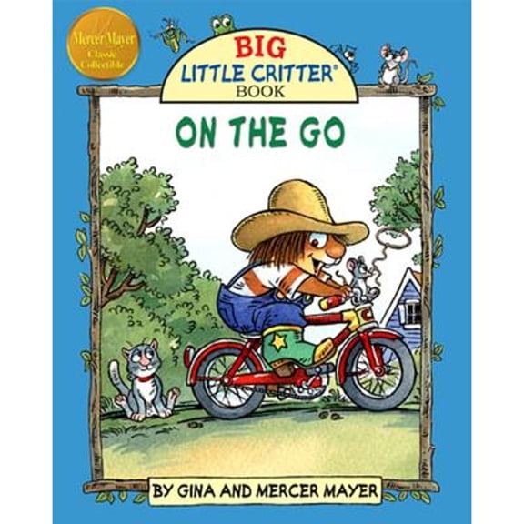 Pre-Owned On the Go (Big Little Critter) (Hardcover) 1607469839 9781607469834
