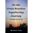 thumbnail image 1 of On the Great Reunion Ingathering Journey : A Study for the Journey, 1 of 1