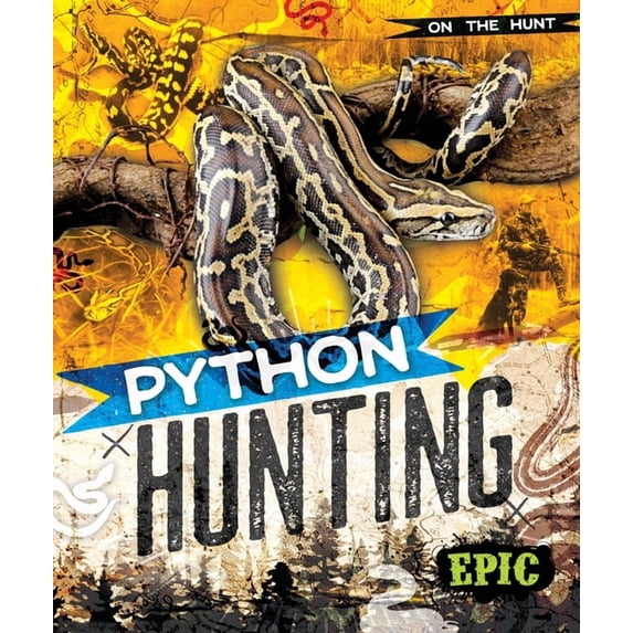 On the Hunt Python Hunting, (Hardcover)