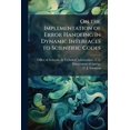 thumbnail image 1 of On the Implementation of Error Handling in Dynamic Interfaces to Scientific Codes, (Paperback), 1 of 1