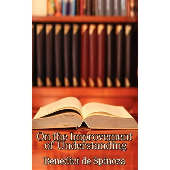 On the Improvement of Understanding (Paperback)