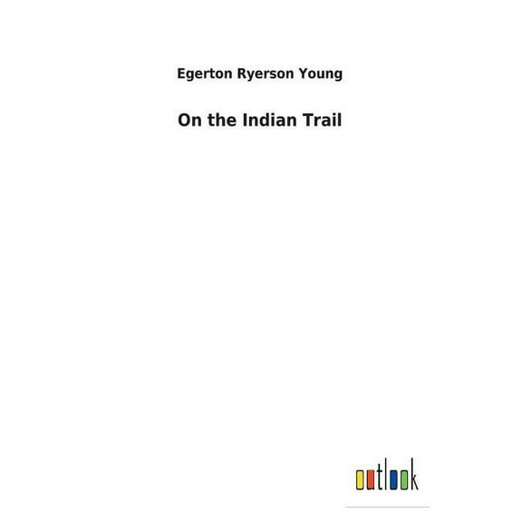 On the Indian Trail (Paperback)