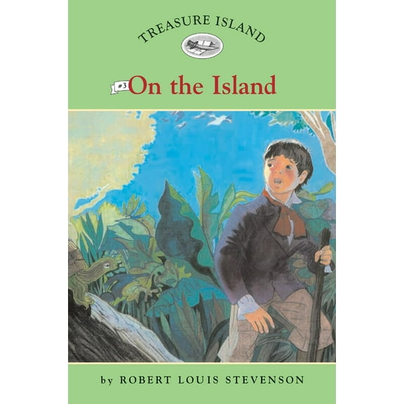 Pre-Owned Treasure Island #3: On the Island (Easy Reader Classics) (Paperback) 1402741197 9781402741197