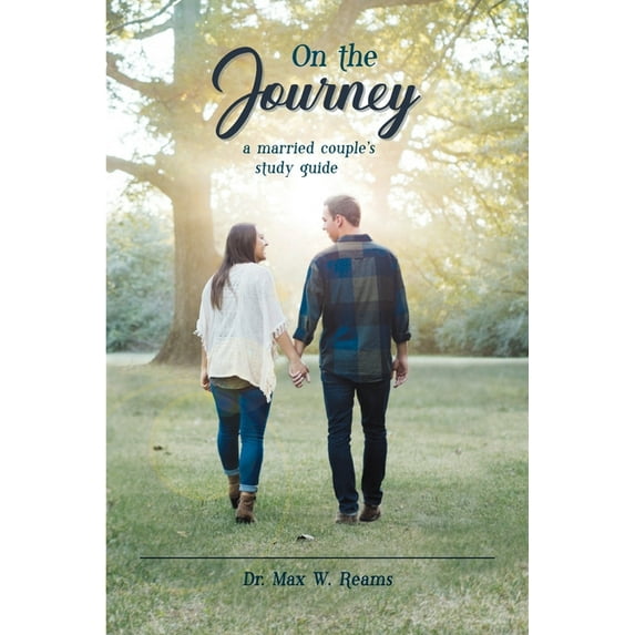 On the Journey: A Married Couple's Study Guide