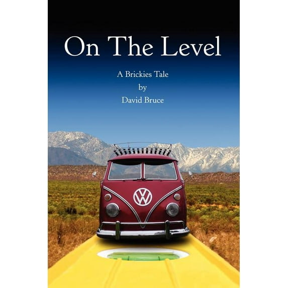 On the Level: A Brickies Tale (Paperback)