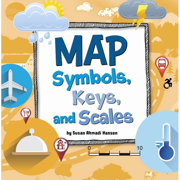 On the Map Map Symbols, Keys, and Scales, (Paperback)