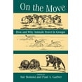 thumbnail image 1 of On the Move: How and Why Animals Travel in Groups, (Paperback), 1 of 1