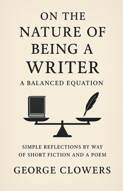 On the Nature of Being a Writer: A Balanced Equation, (Paperback)
