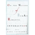 thumbnail image 1 of Pre-Owned On the Nature of Human Romantic Interaction (Hardcover) 0385335938 9780385335935, 1 of 1