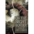 thumbnail image 1 of On the Night Border (Paperback) by James Chambers, 1 of 1