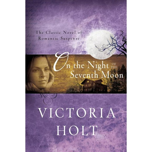 On the Night of the Seventh Moon: The Classic Novel of Romantic Suspense, (Paperback)