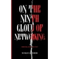 thumbnail image 1 of On the Ninth Cloud of Networking: Friends, Who are Not (Paperback), 1 of 1