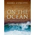 thumbnail image 1 of On the Ocean: The Mediterranean and the Atlantic from Prehistory to AD 1500, (Paperback), 1 of 1