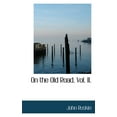 thumbnail image 1 of On the Old Road. Vol. II. (Paperback), 1 of 1